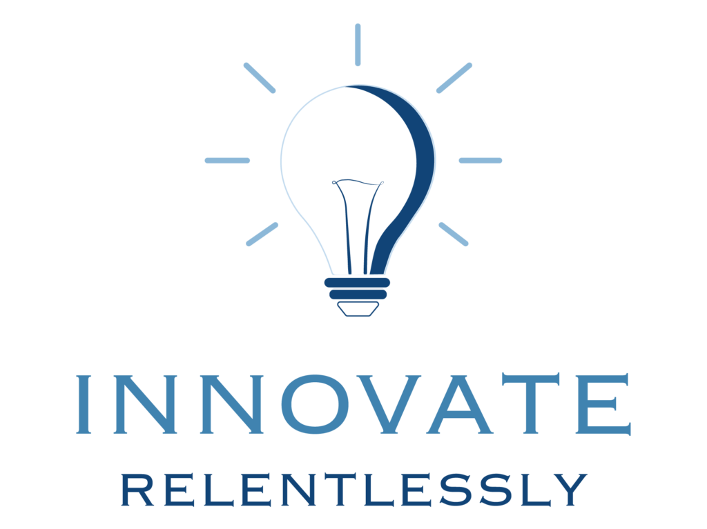 Core Value - Innovate Relentlessly